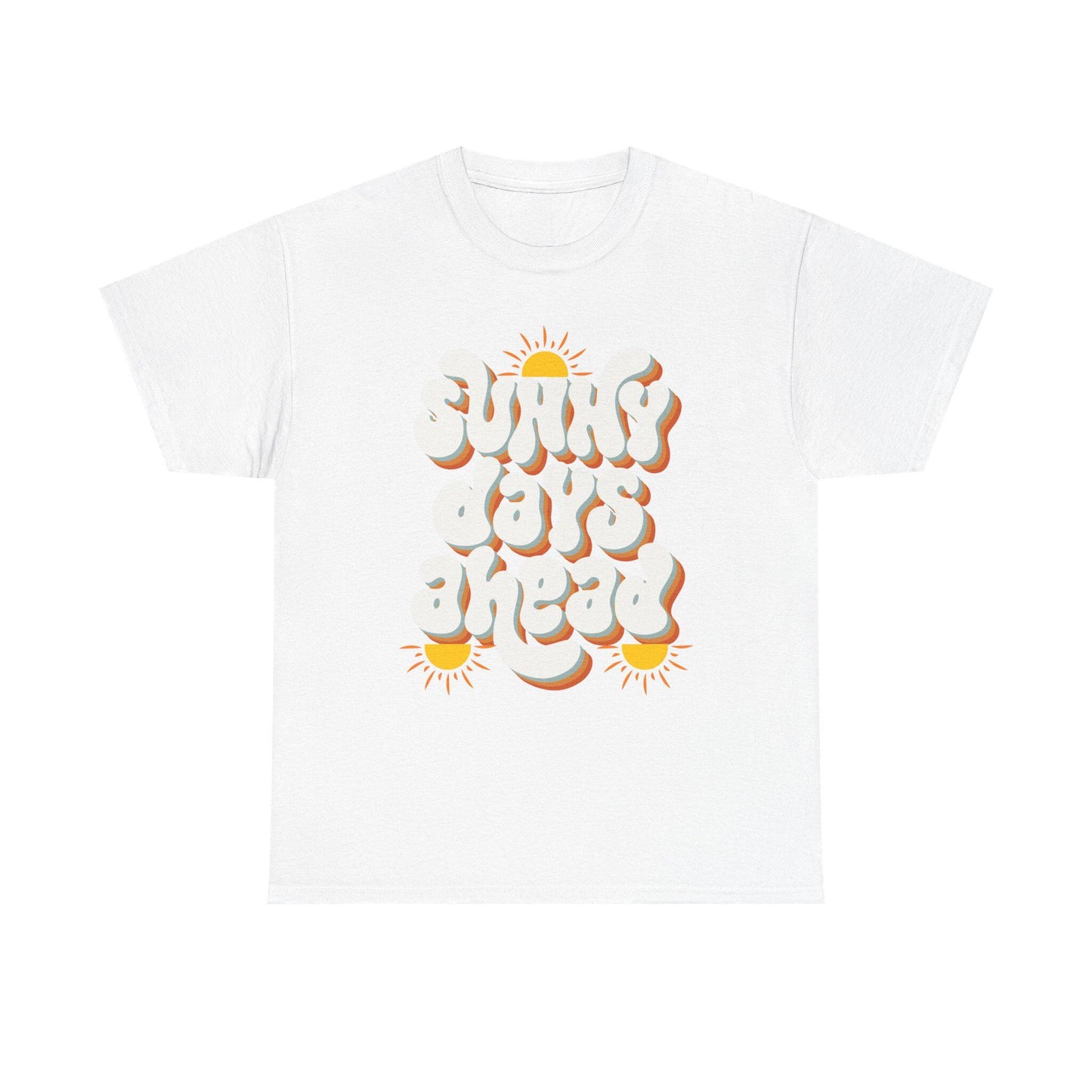 Sunny Days Ahead Unisex Heavy Cotton Tee, Graphic T-Shirt, Summer Vibes Shirt, Casual Wear, Gift for Friends, Positive Quote Tee