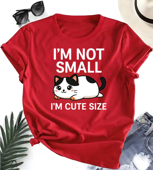 Funny Cat T Shirt Im Not Small Im Cute Size Cartoon Kitty Graphic Tee Unisex Casual Top Cat Lover Shirt Nerd Geek Style Gift For Him Her