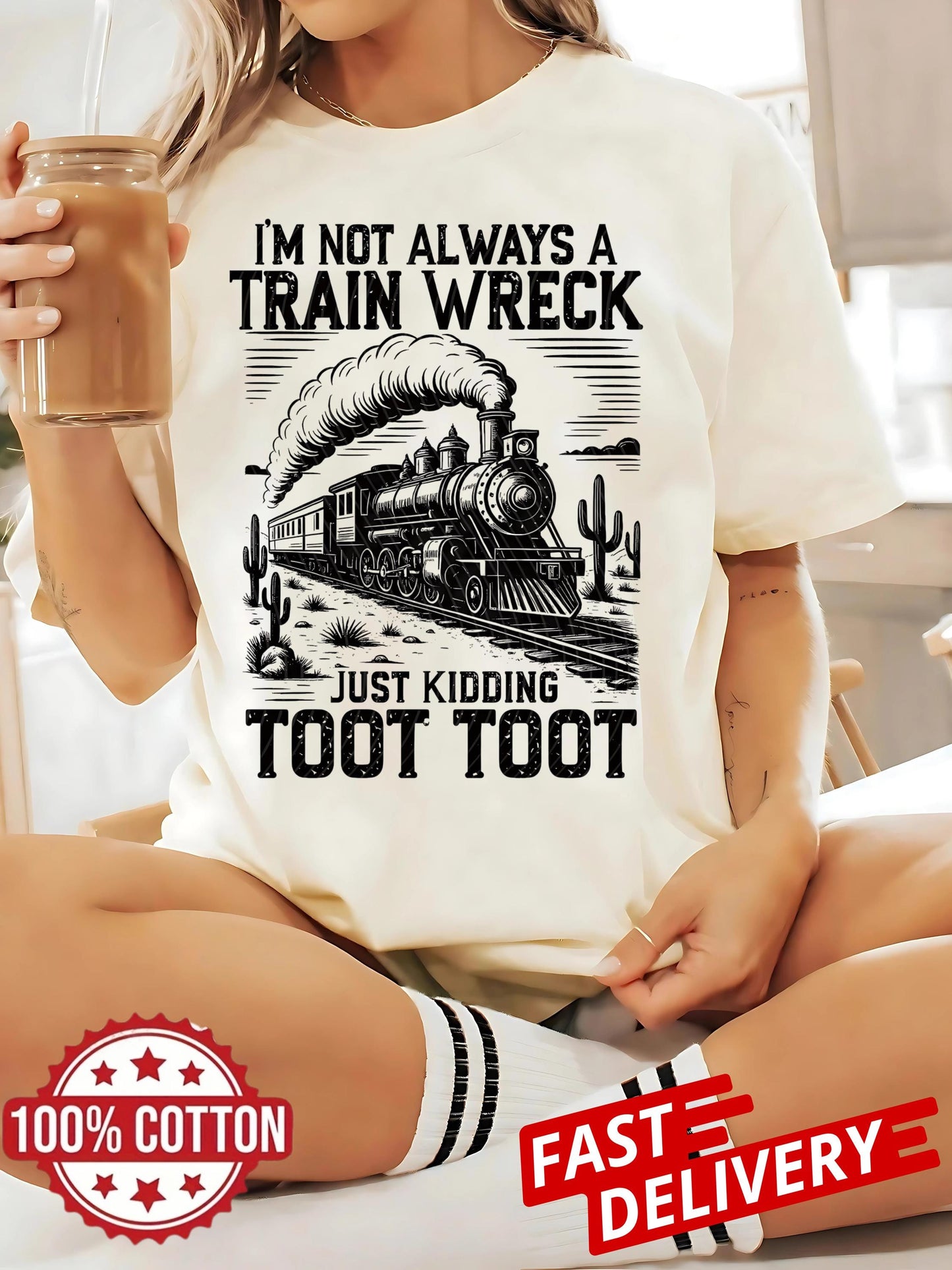 Funny Shirt, Sarcastic Shirt, Trendy Shirt, I'M Not Always A Train Wreck Just Kidding Toot Shirt, Trending Shirt, Retro Funny Shirt