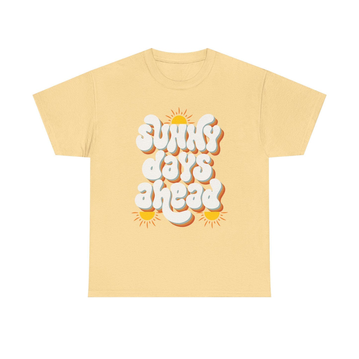 T-shirt Sunny Days Ahead Unisex Heavy Cotton Tee, Graphic T-Shirt, Summer Vibes Shirt, Casual Wear, Gift for Friends, Positive Quote Tee