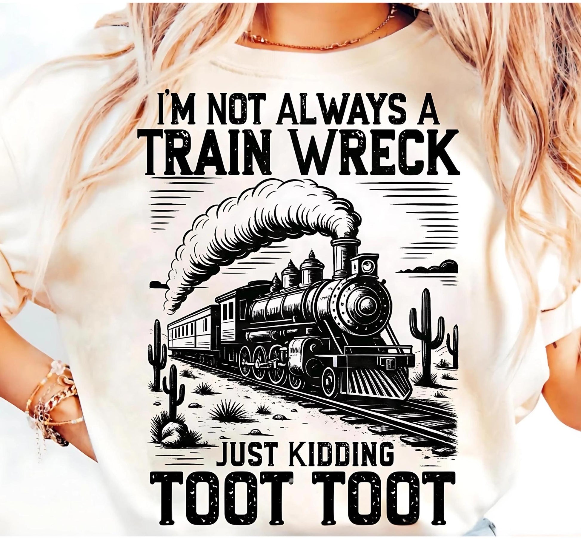 Retro Funny Train T Shirt Im Not Always A Train Wreck Just Kidding Toot Tee Sarcastic Graphic Top Trendy Casual Humor Unisex Shirt