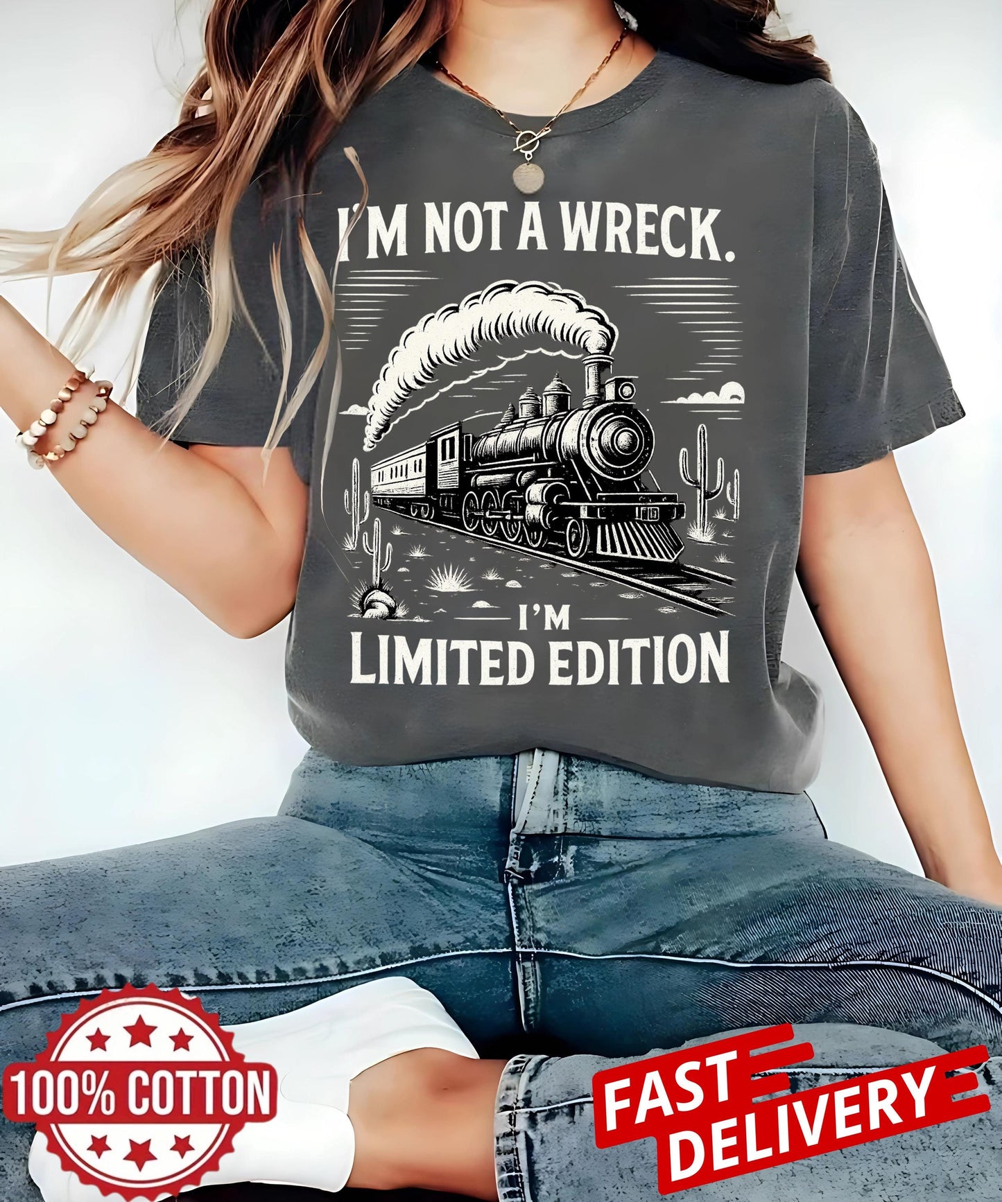 Im Not A Wreck Im Limited Edition Train Vintage T Shirt Funny Retro Railroad Tee Humor Graphic Top Unisex Casual Gift For Train Lovers