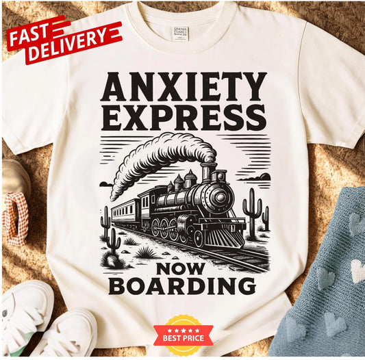 Anxiety Express quote shirt, funny mental health tee, sarcastic retro humor train shirt oversized unisex gift for friends