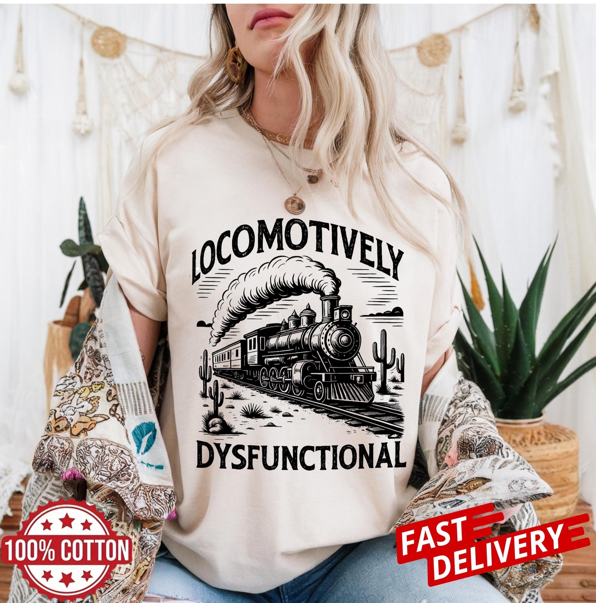 Locomotively Dysfunctional novelty train t-shirt, sarcastic railroad joke shirt, vintage funny tee for unisex wear