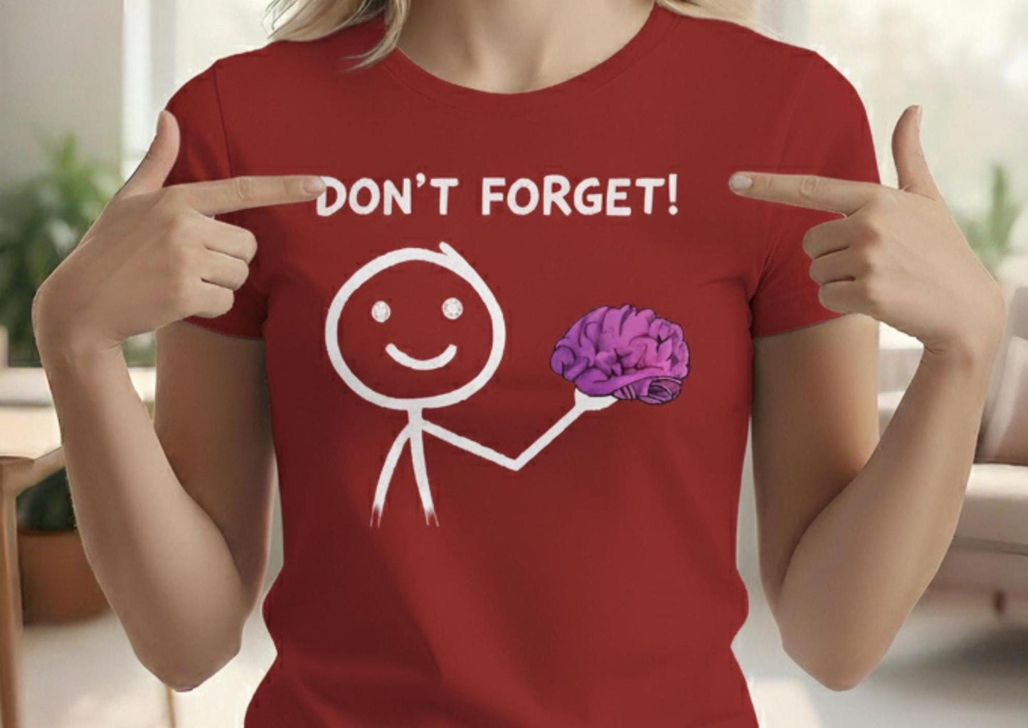 Funny Dont Forget Brain T Shirt Stick Figure Graphic Tee Red Unisex Top Mental Health Awareness Psychology Gift For Him Therapy Event Outfit